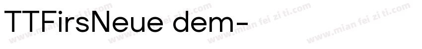 TTFirsNeue dem字体转换